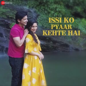 Issi Ko Pyar Kehte Hein (Shaan) — 320 Kbps With English Part | MP3 Karaoke